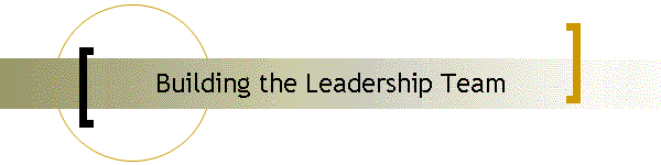 Building the Leadership Team